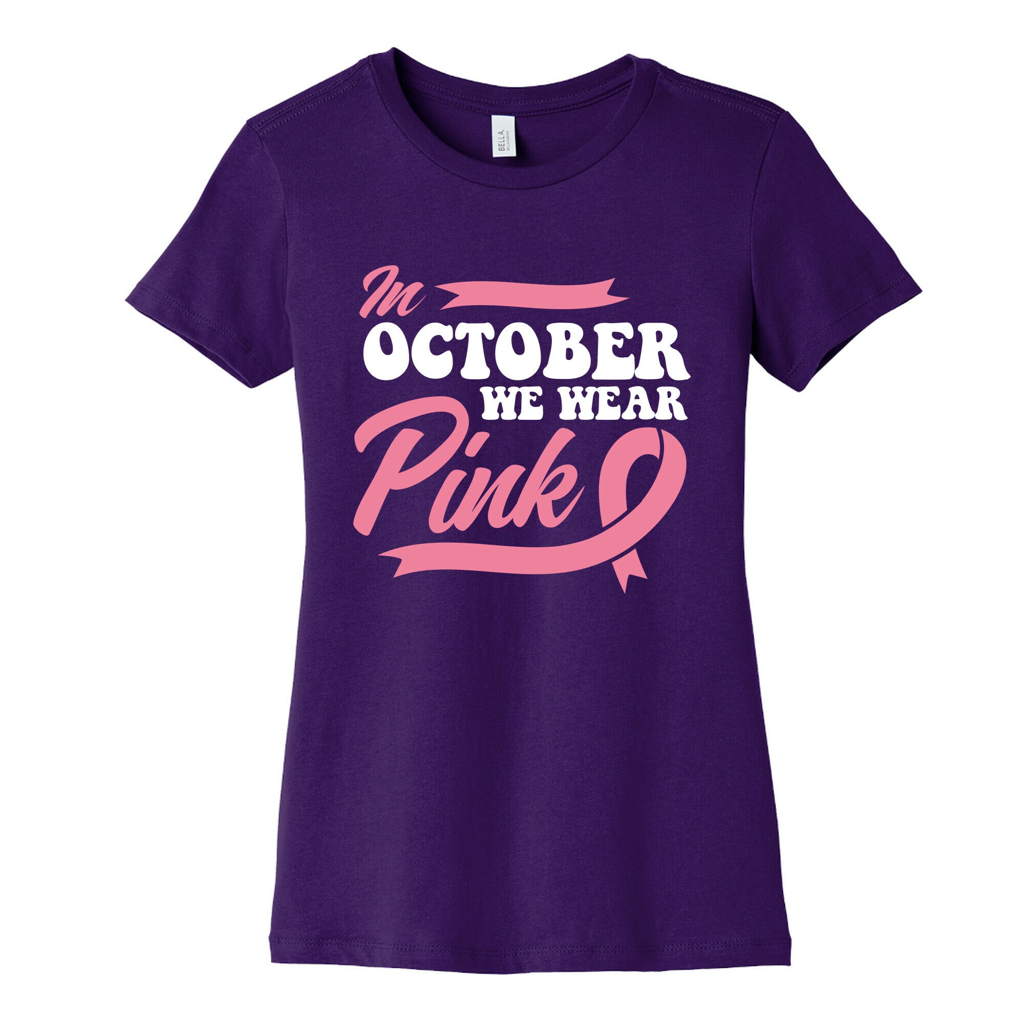 October Pink Breast Cancer Awareness Womens Cotton Tee